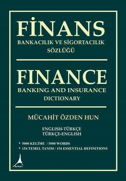 Mücahit Özden HunBorsaFinans Bankacılık ve Sigortacılık Sözlüğü - Finance Banking and Insurance Dictionary