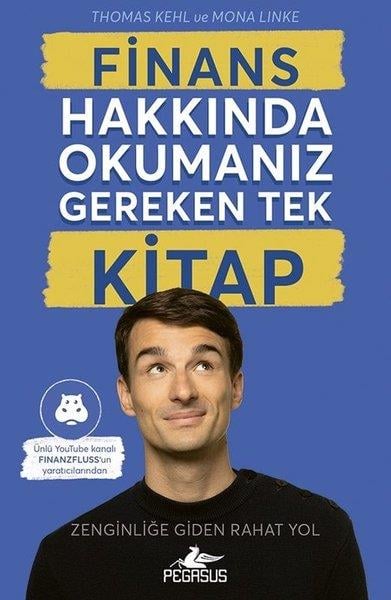 Thomas KehlBorsa KitaplarıFinans Hakkında Okumanız Gereken Tek Kitap - Zenginliğe Giden Rahat Yol