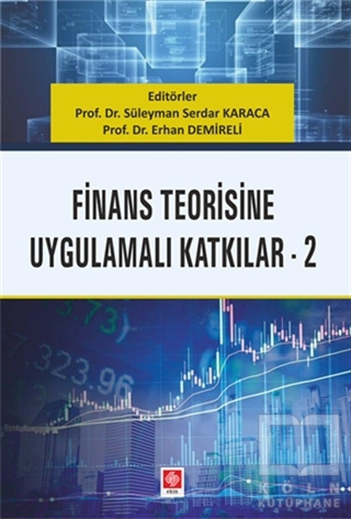 Süleyman Serdar KaracaDiğerFinans Teorisine Uygulamalı Katkılar 2