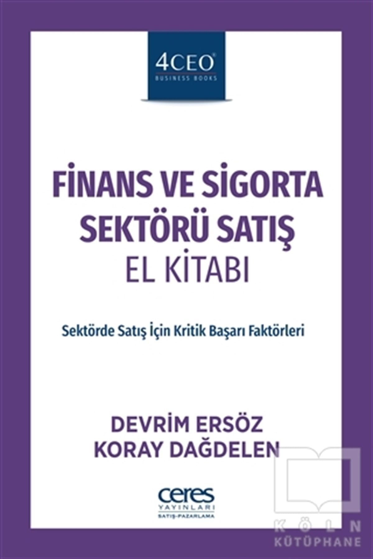 Devrim ErsözPazarlama, Reklamcılık ve Satış KitaplarıFinans ve Sigorta Sektörü Satış El Kitabı