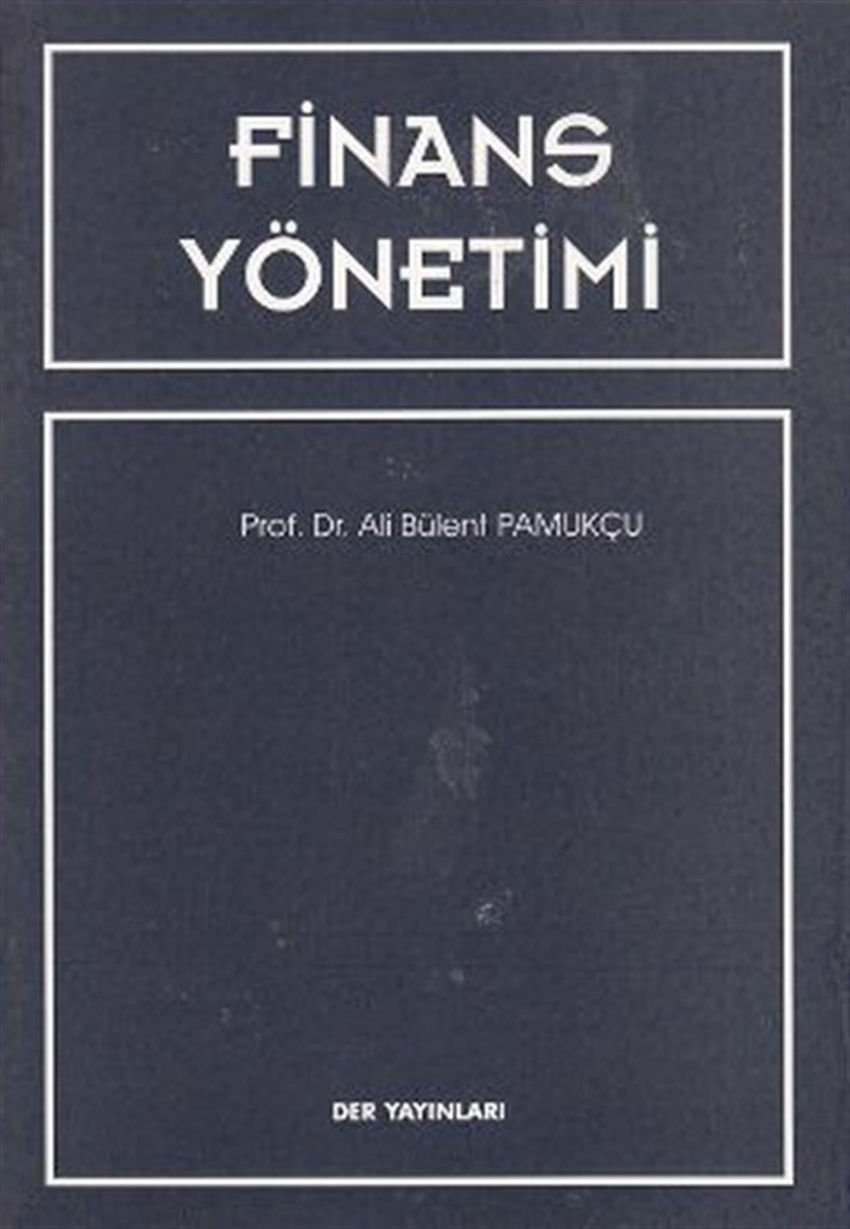 Ali Bülent PamukçuMaliye - MuhasebeFinans Yönetimi
