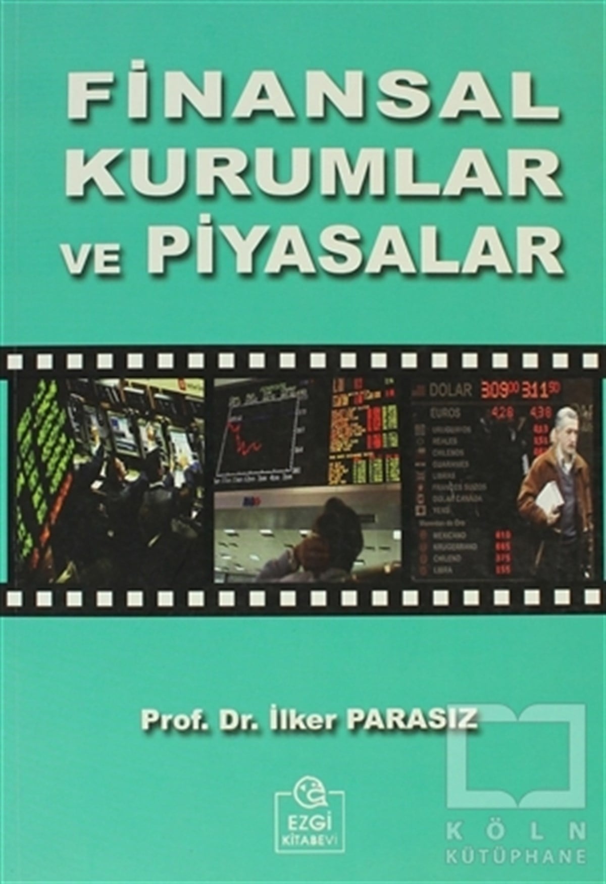 İlker ParasızBorsa - FinansFinansal Kurumlar ve Piyasalar