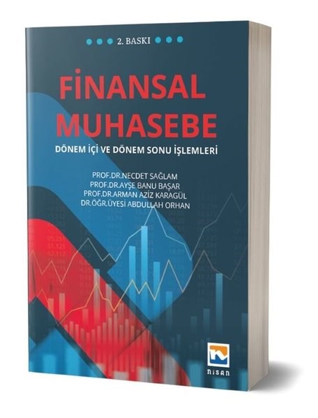 Abdullah OrhanIktisat - EkonomiFinansal Muhasebe - Dönem İçi ve Dönem Sonu İşlemleri