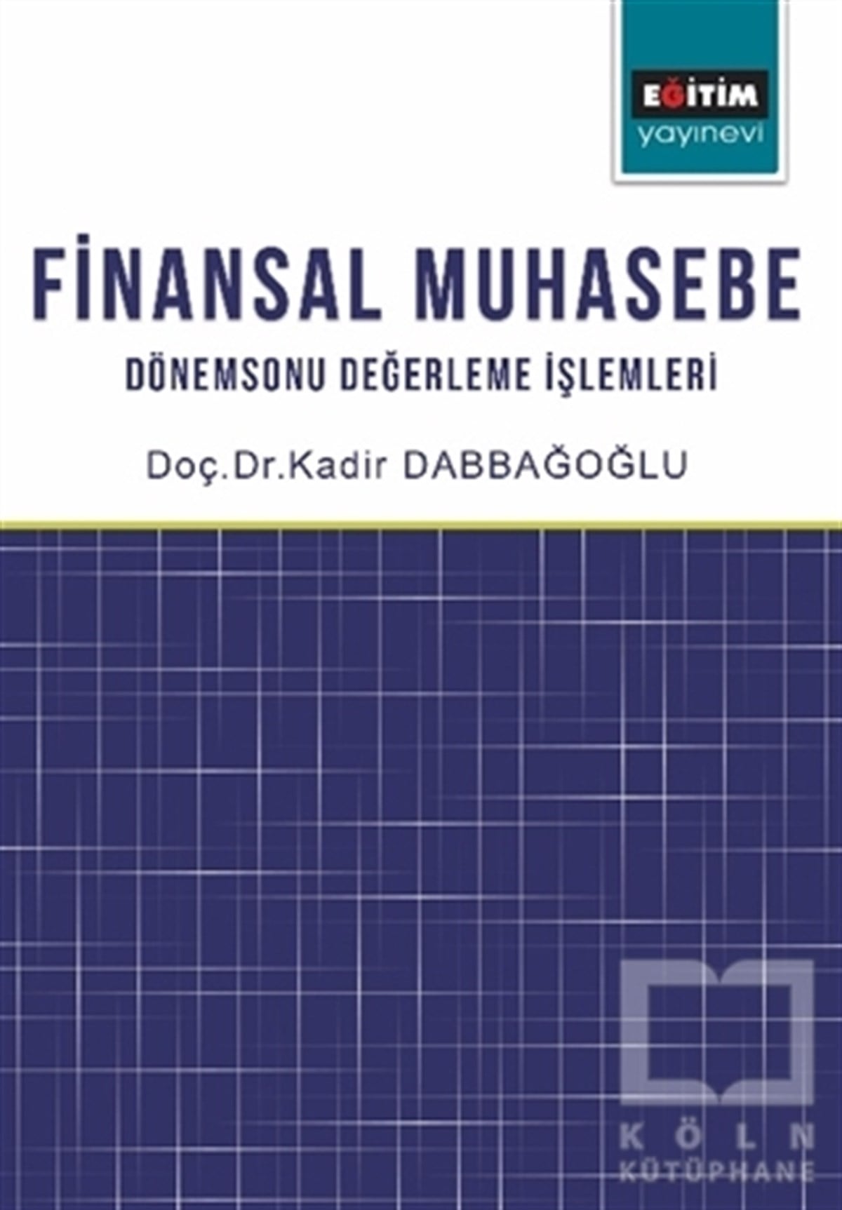 Kadir DabbağoğluDiğerFinansal Muhasebe