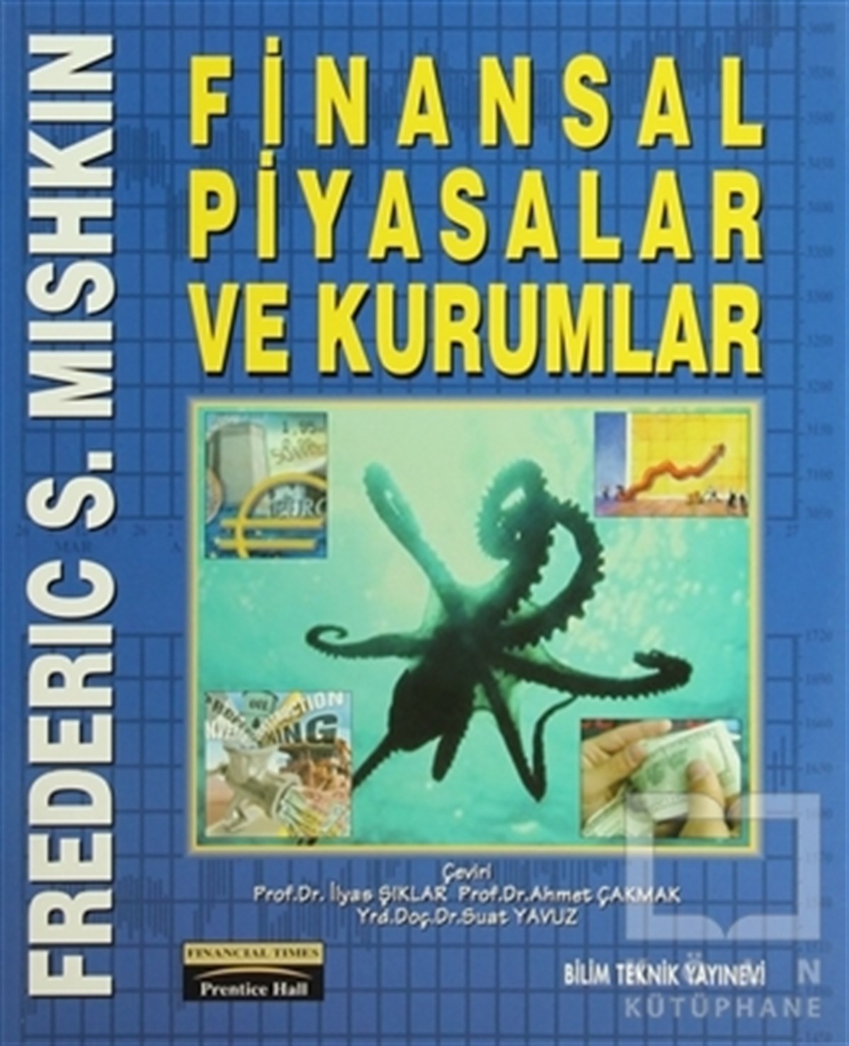 Frederic S. MishkinDiğerFinansal Piyasalar ve Kurumlar