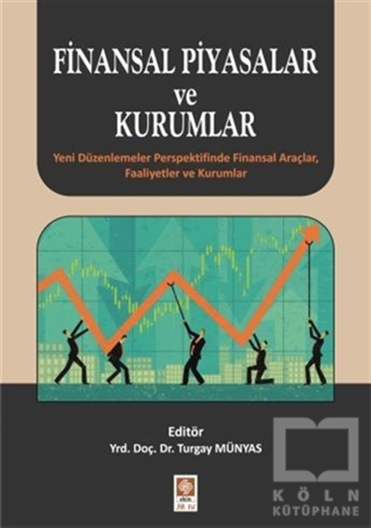 Kolektifİş DünyasıFinansal Piyasalar Ve Kurumlar
