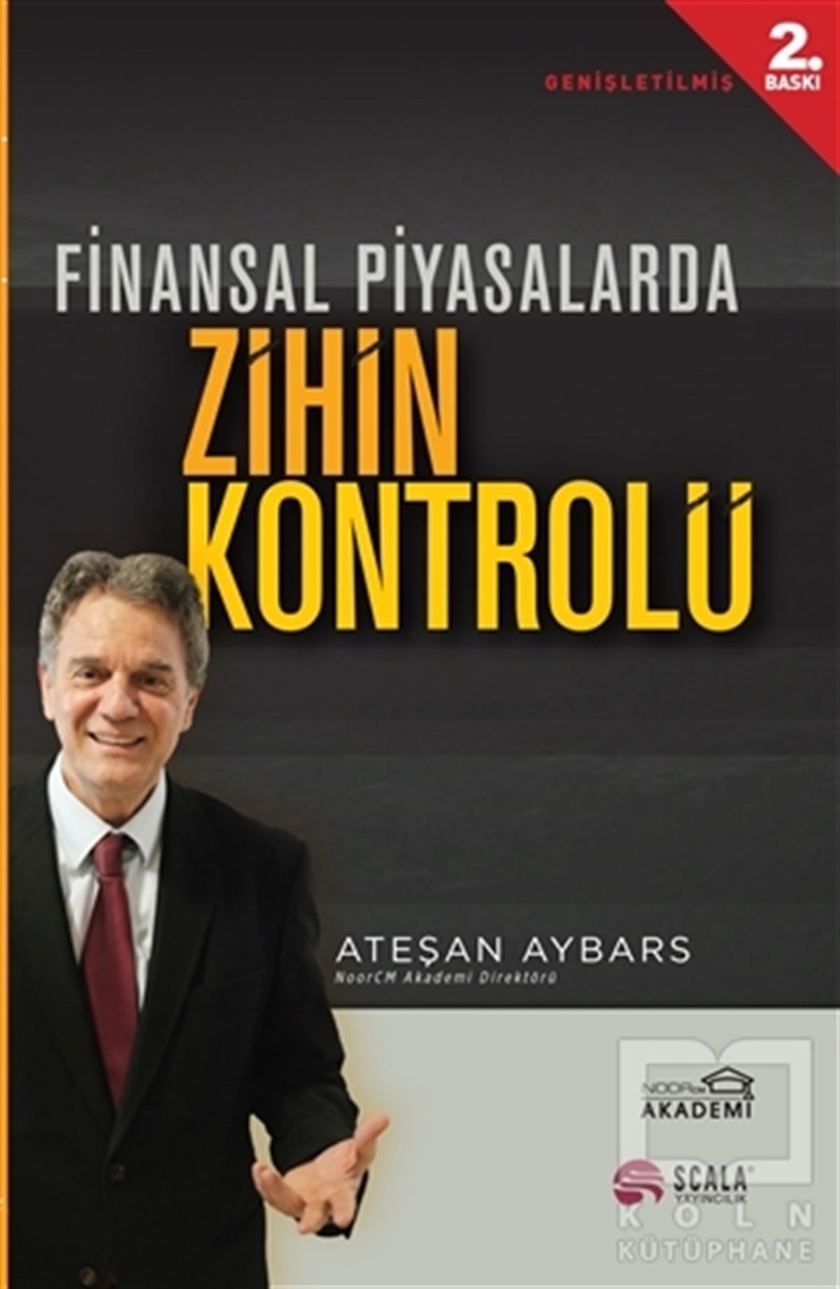 Ateşan AybarsBorsa - FinansFinansal Piyasalarda Zihin Kontrolü