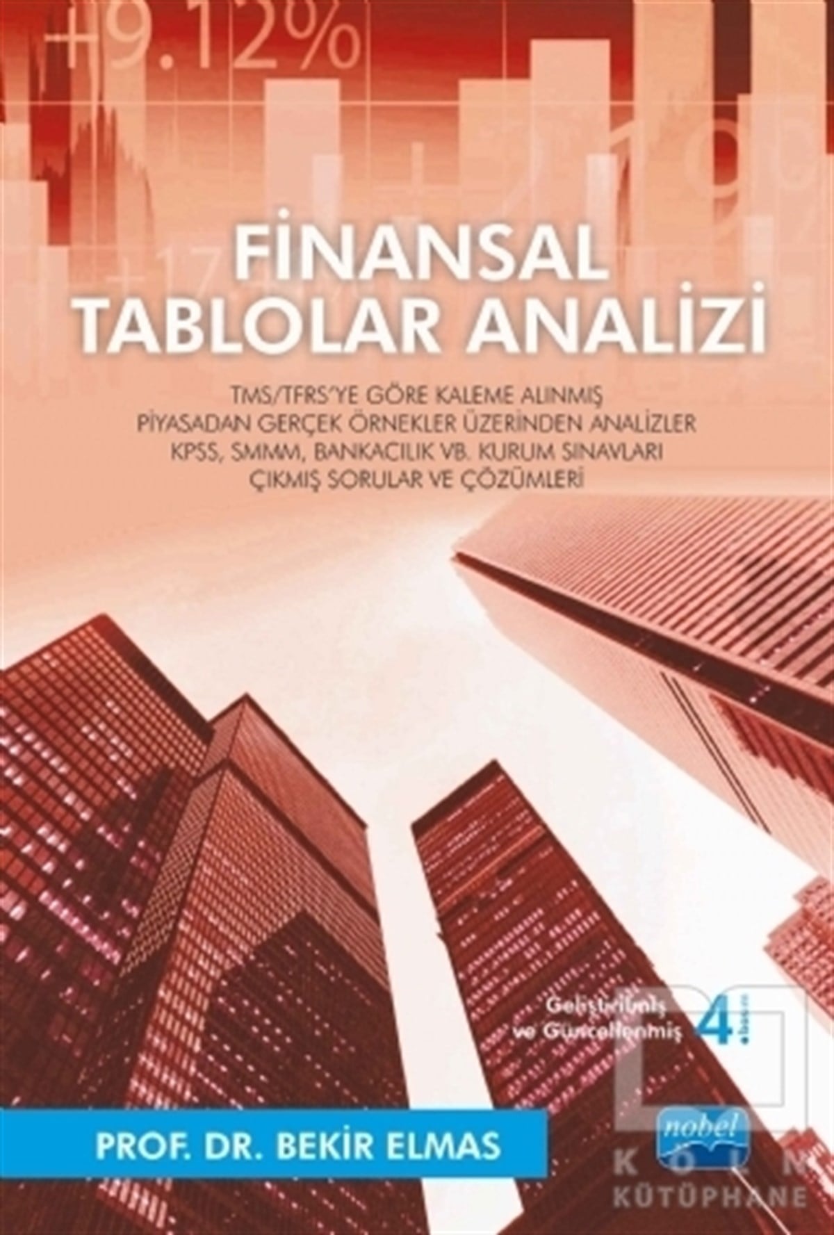 Bekir ElmasDiğerFinansal Tablolar Analizi