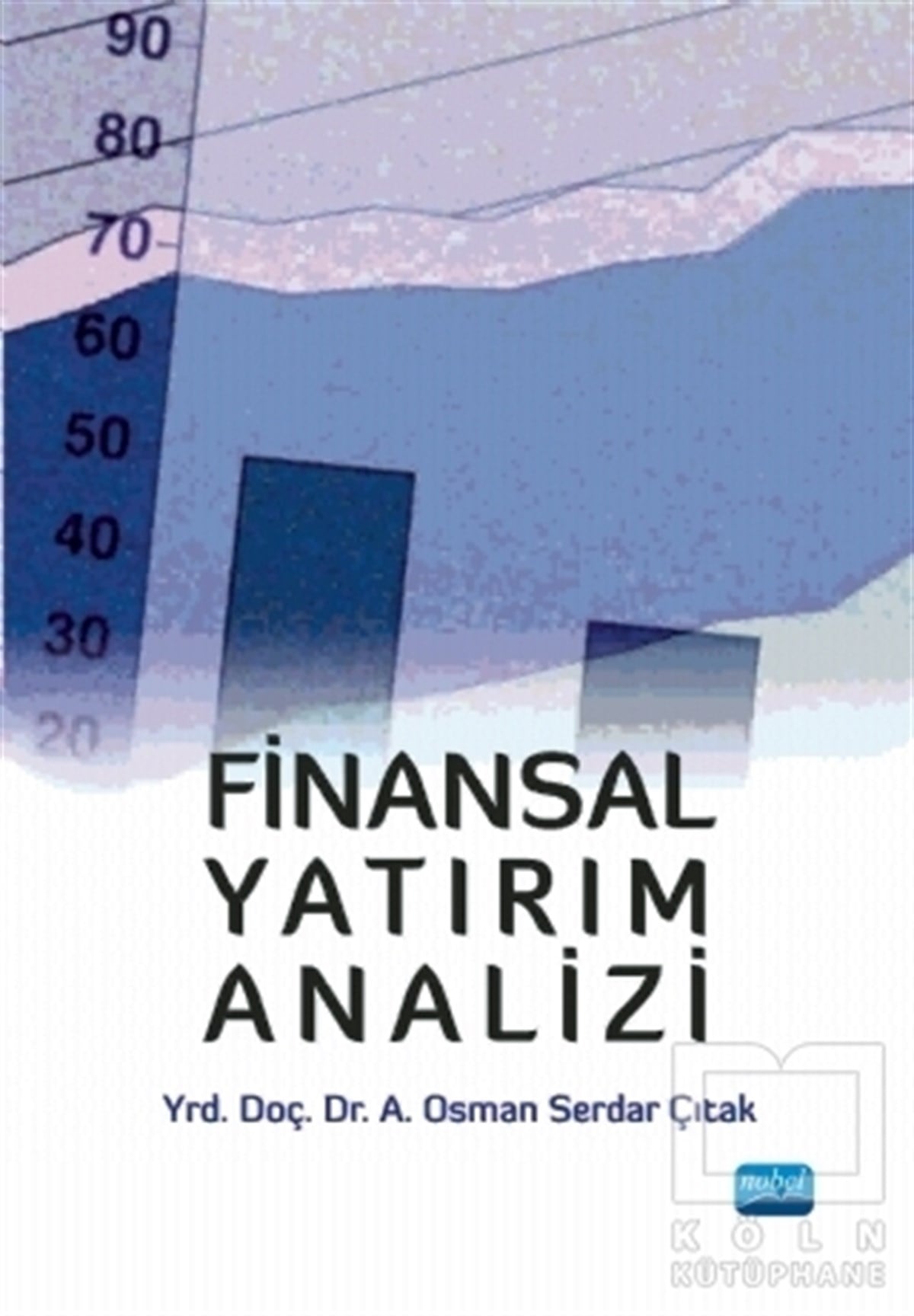 A. Osman Serdar ÇıtakBorsa - FinansFinansal Yatırım Analizi