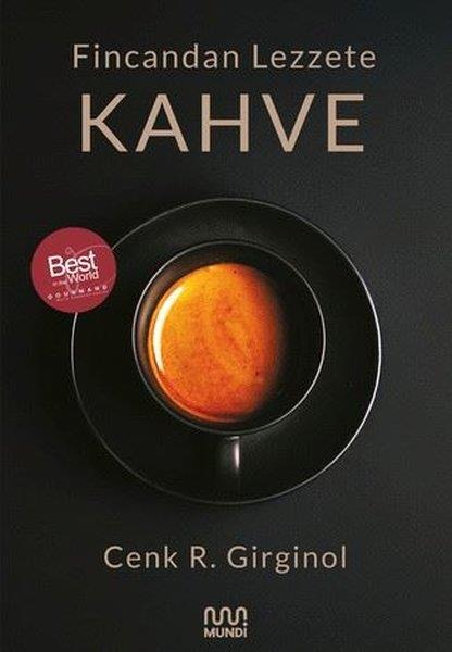 Cenk R. GirginolKokteyl ve İçki KitaplarıFincandan Lezzete Kahve