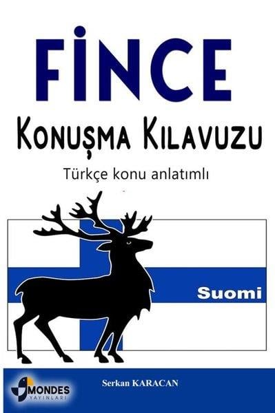 Serkan KaracanDil Bilimi - EtimolojiFince Konuşma Kılavuzu - Türkçe Konu Anlatımlı