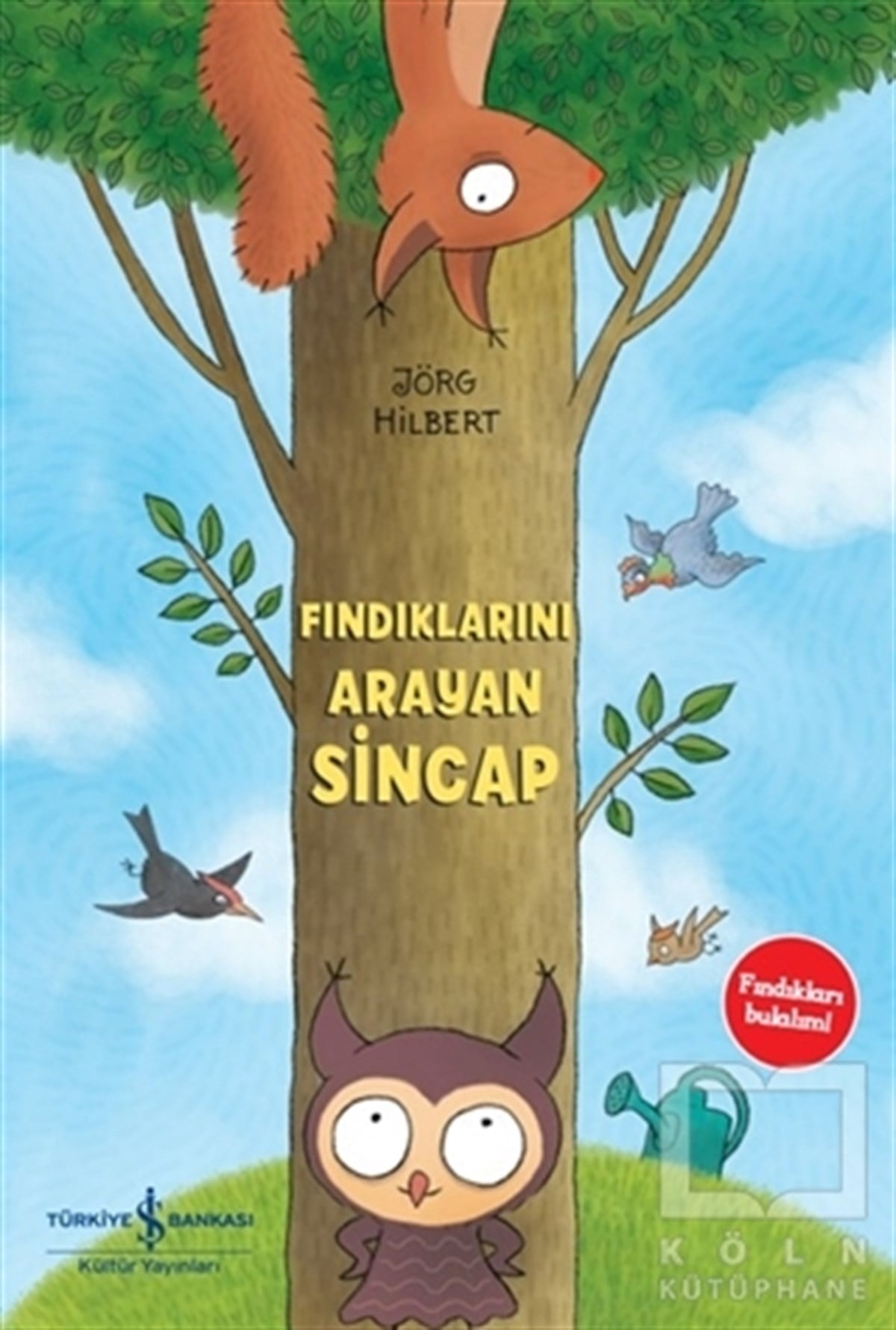 Jörg HilbertÇocuk Hikaye KitaplarıFındıklarını Arayan Sincap