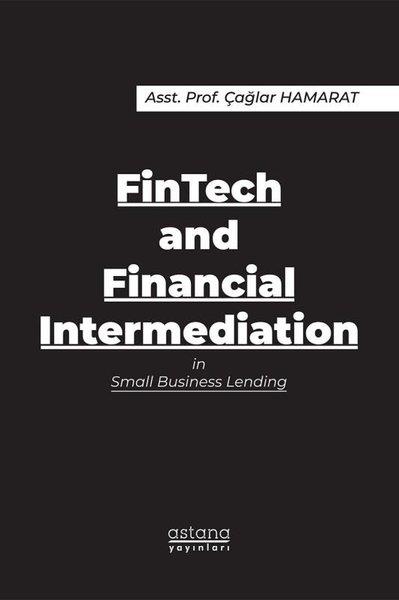 Çağlar HamaratBusiness and EconomicsFinTech and Financial Intermediation in Small Business Lending