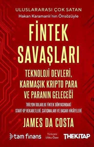 James Da CostaEkonomi KitaplarıFintek Savaşları: Teknoloji Devleri Karmaşık Kripto Para ve Paranın Geleceği