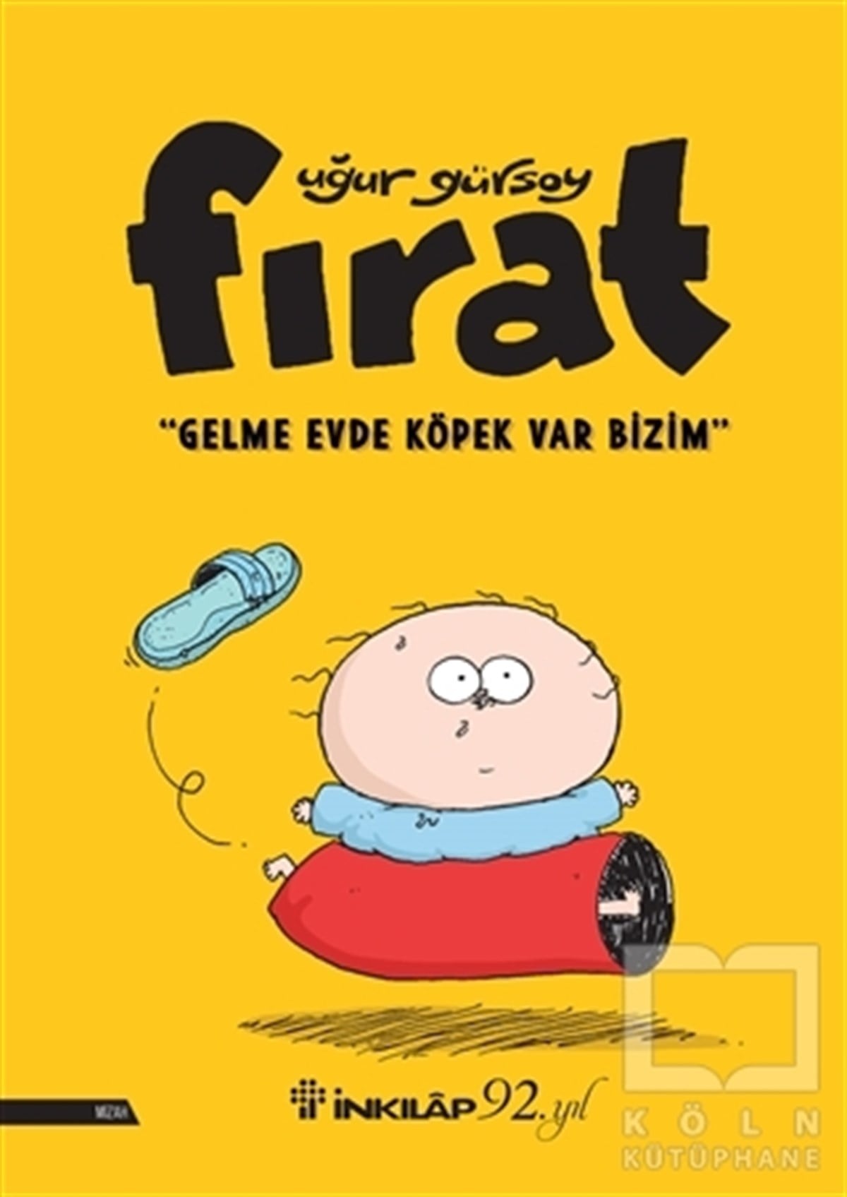 Uğur GürsoyEğlence - MizahFırat - Gelme Evde Köpek Var Bizim
