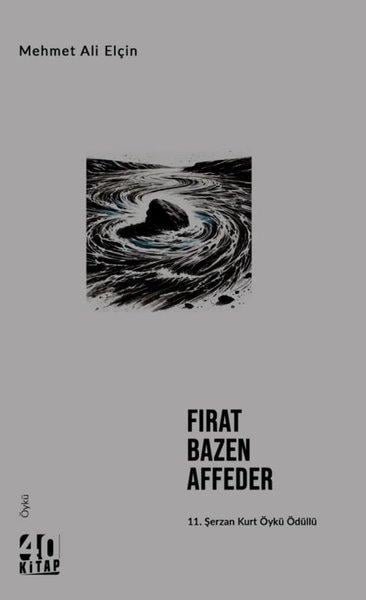 Mehmet Ali ElçinTürk RomaniFırat Bazen Affeder