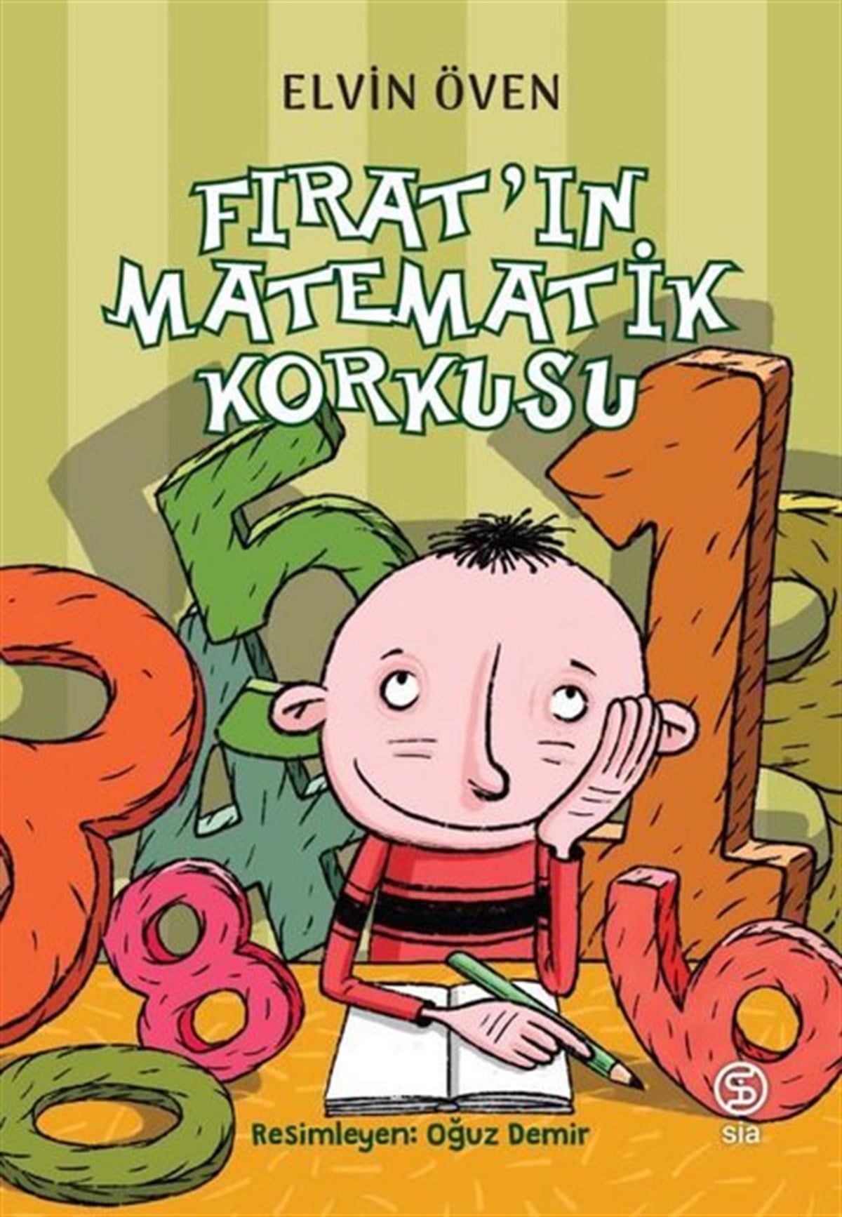 Elvin ÖvenÇocuk Gençlik RomanlarıFırat'ın Matematik Korkusu