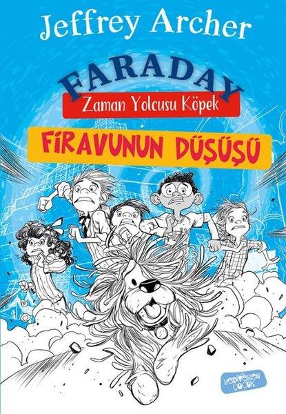 Jeffrey ArcherÇocuk Gençlik RomanlarıFiravunun Düşüşü - Faraday - Zaman Yolcusu Köpek