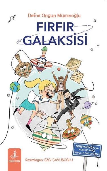 Defne Ongun MüminoğluÇocuk Gençlik RomanlarıFırfır Galaksisi