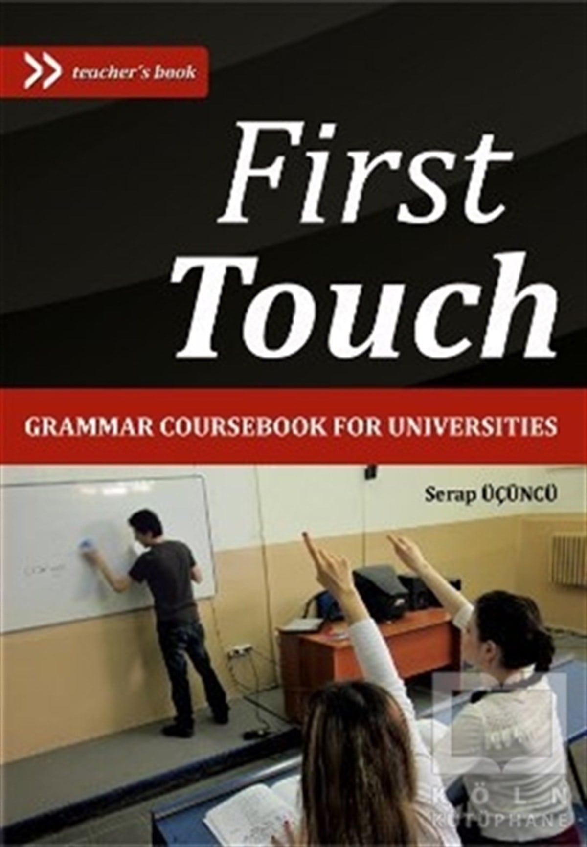 Serap ÜçüncüGenel KonularFirst Touch