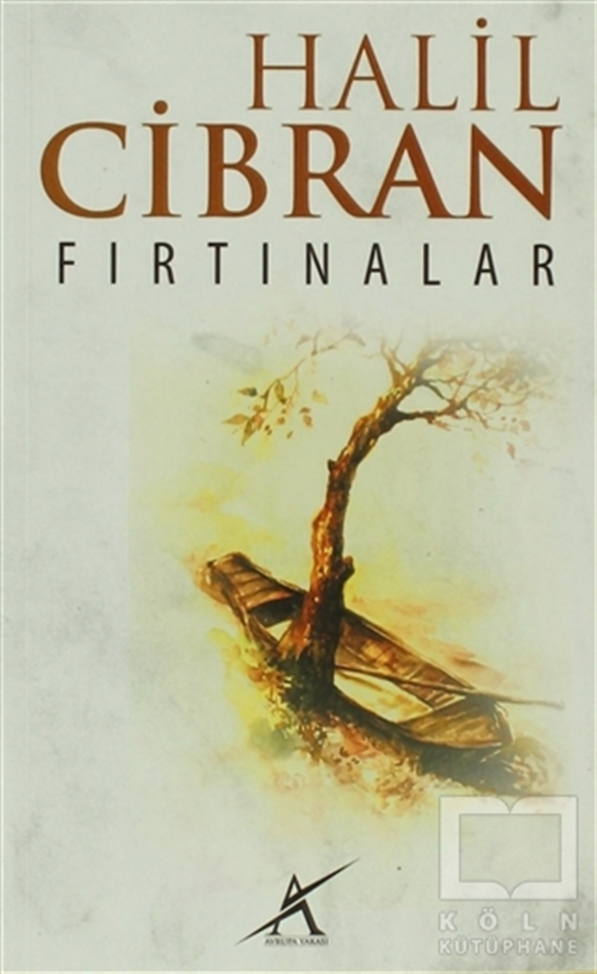 Halil CibranOrtadoğu - Arap EdebiyatıFırtanalar