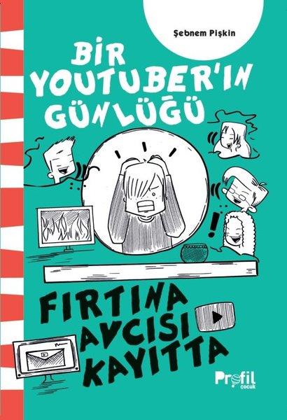 Şebnem PişkinÇocuk Gençlik RomanlarıFırtına Avcısı Kayıtta - Bir Youtuber'ın Günlüğü