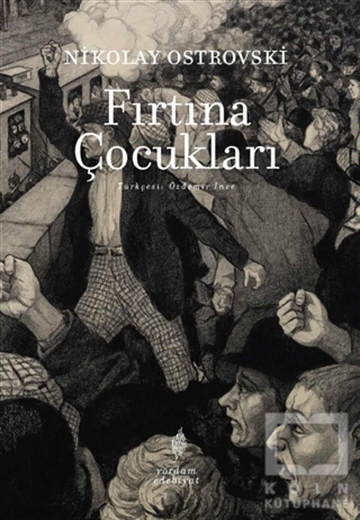 Nikolay Alekseyeviç OstrovskiyTürkçe RomanlarFırtına Çocukları
