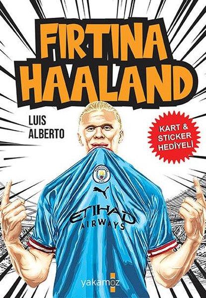 Luis AlbertoÇocuk Gençlik RomanlarıFırtına Haaland - Kart & Sticker Hediyeli
