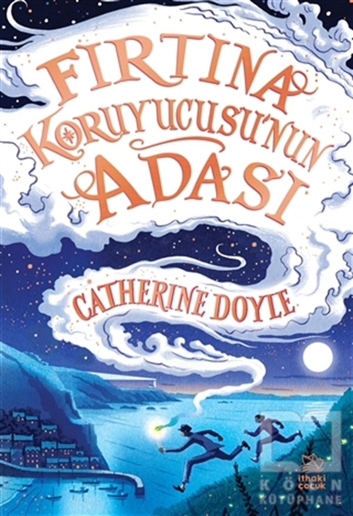 Catherine DoyleÇocuk RomanlarıFırtına Koruyucusu’nun Adası