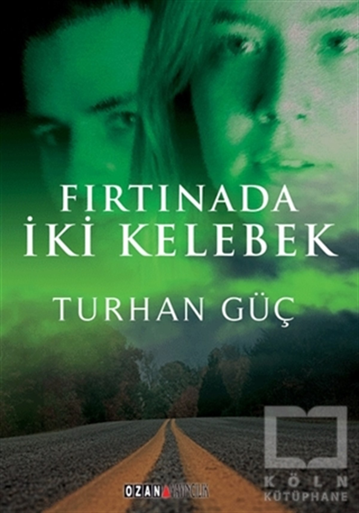 Turhan GüçRomanFırtınada İki Kelebek