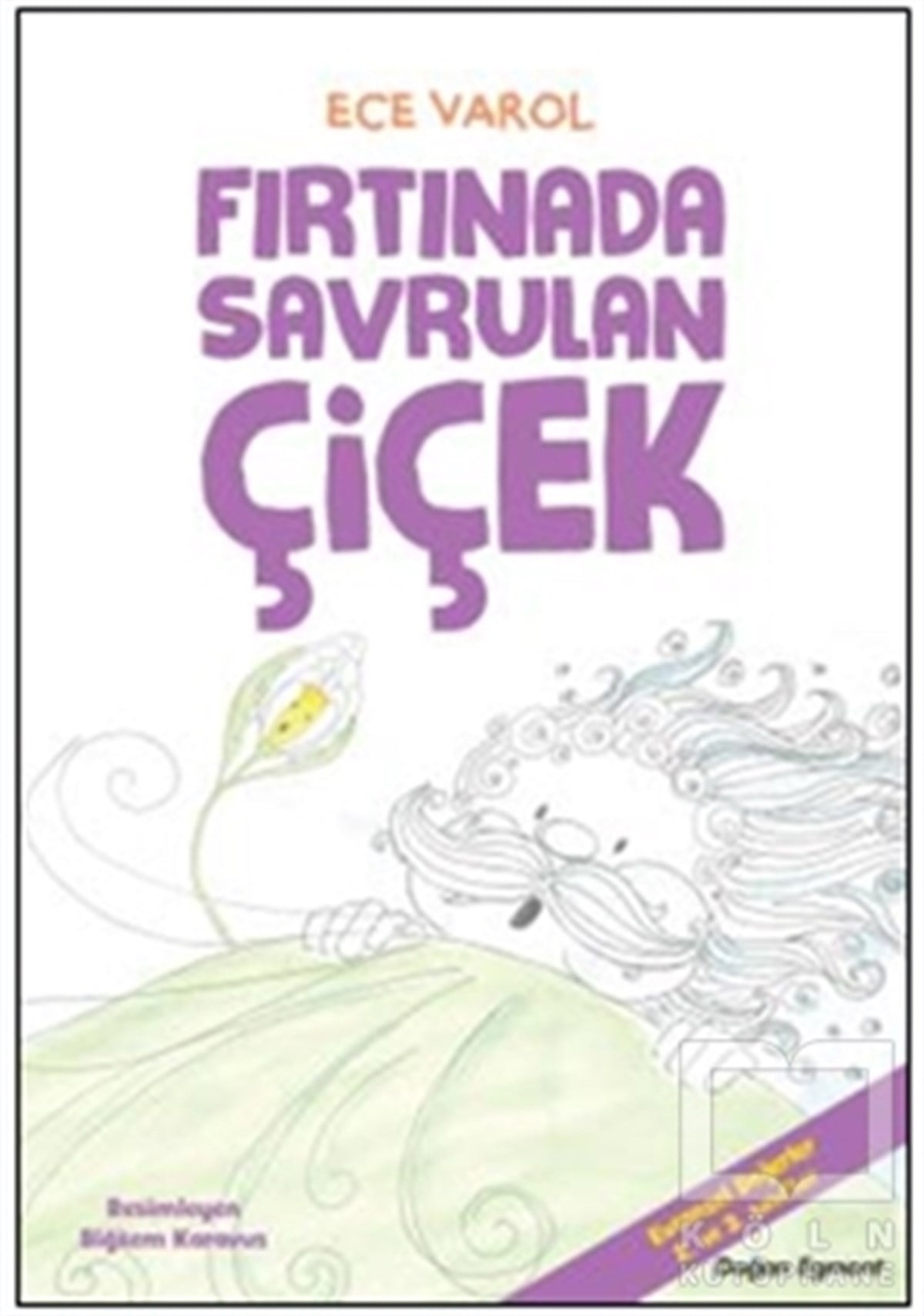 Ece VarolRoman-ÖyküFırtınada Savrulan Çiçek