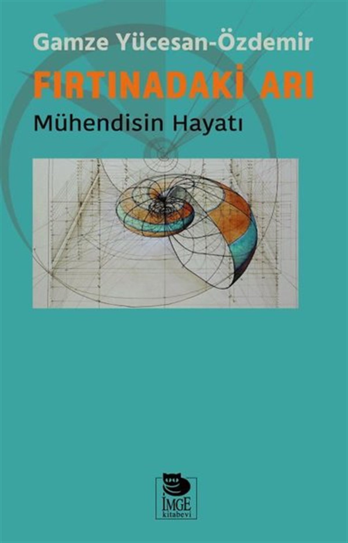 Gamze Yücesan ÖzdemirSosyoloji KitaplarıFırtınadaki Arı-Mühendisin Hayatı