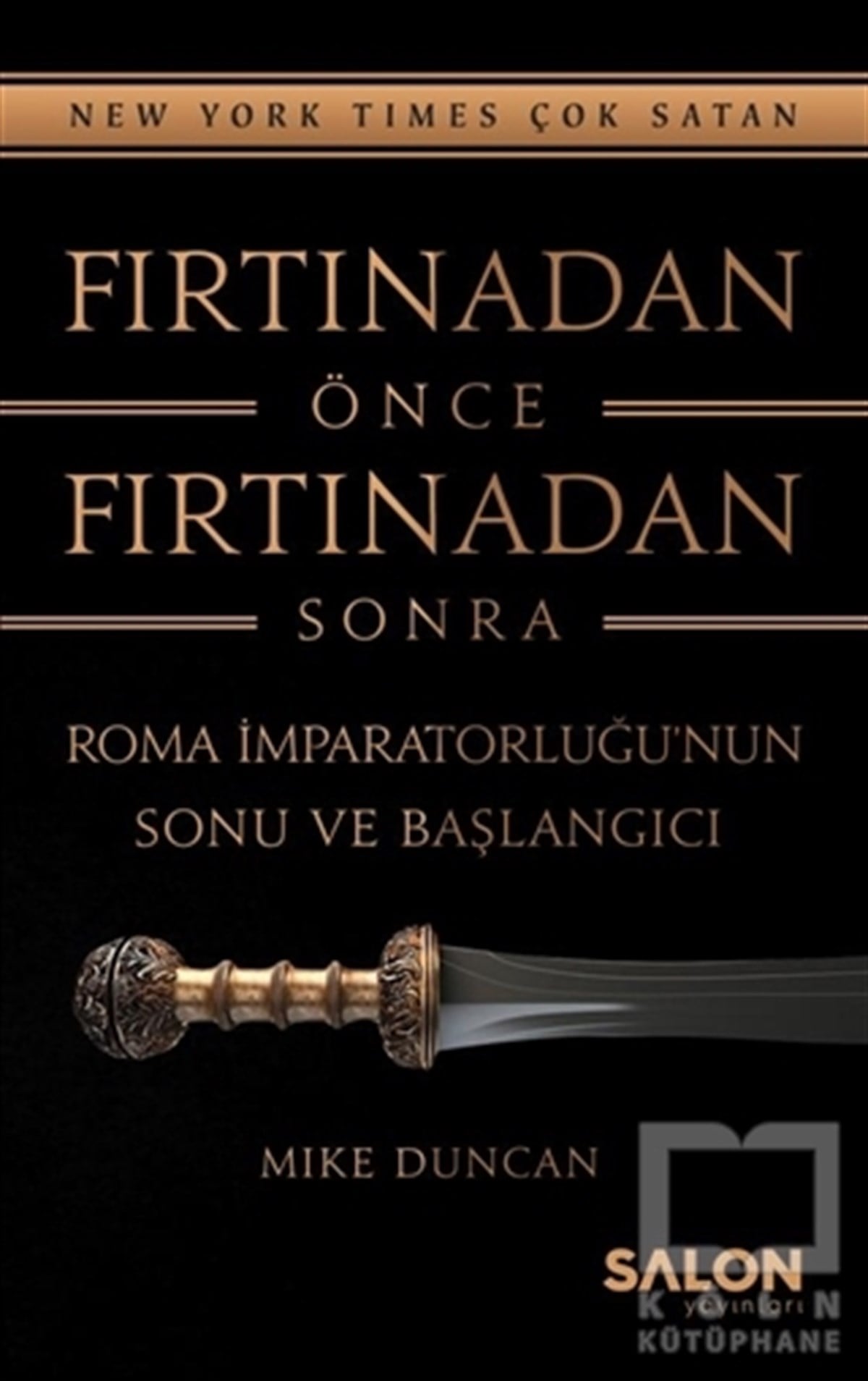 Mike DuncanDünya TarihiFırtınadan Önce Fırtınadan Sonra