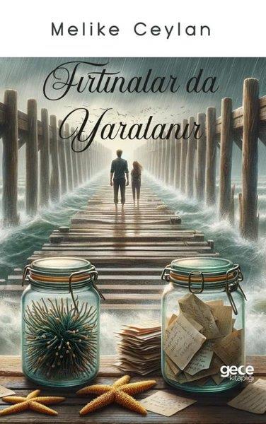 Melike CeylanTürkiye RomanFırtınalar da Yaralanır