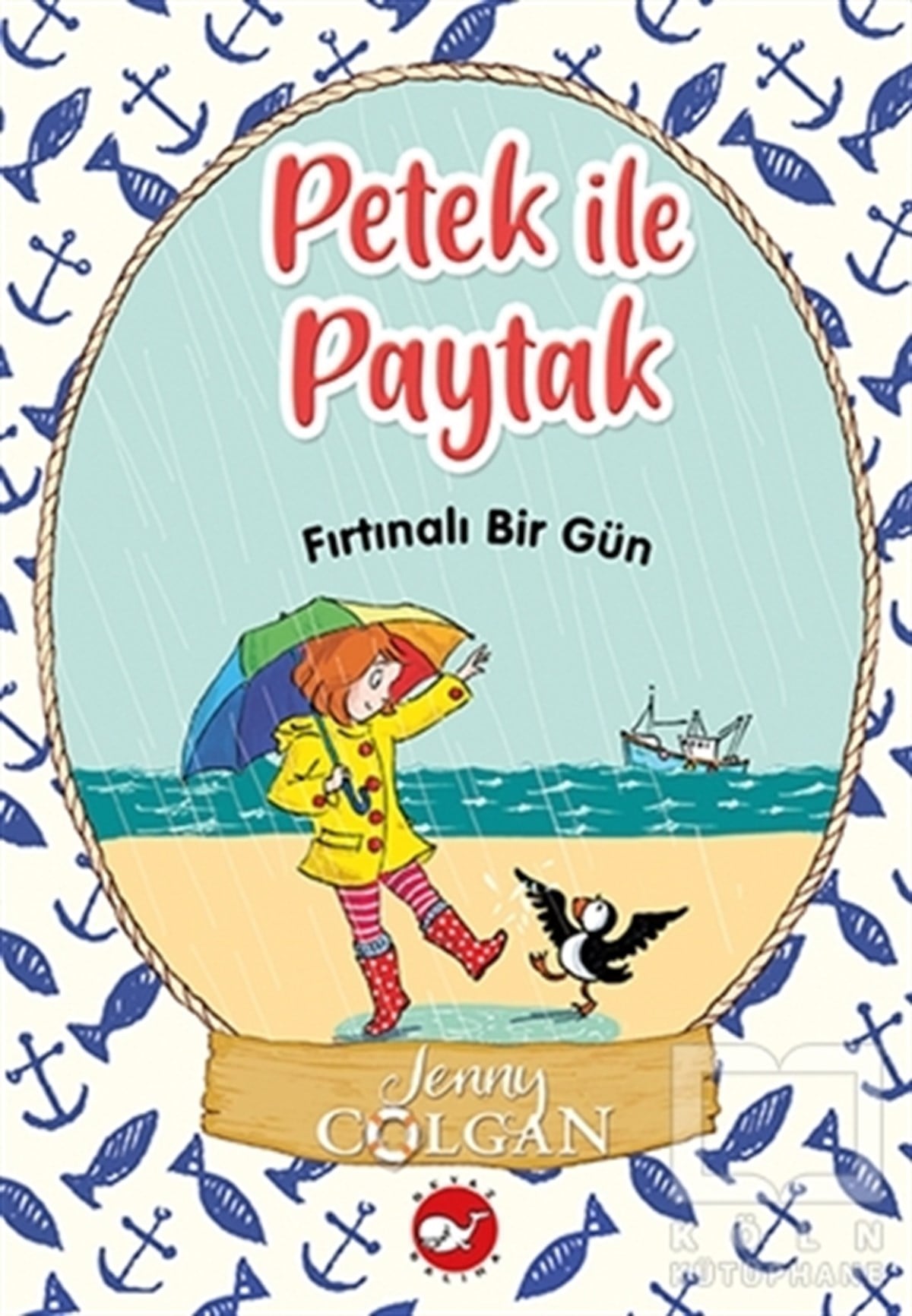 Jenny ColganÇocuk RomanlarıFırtınalı Bir Gün - Petek ile Paytak 2