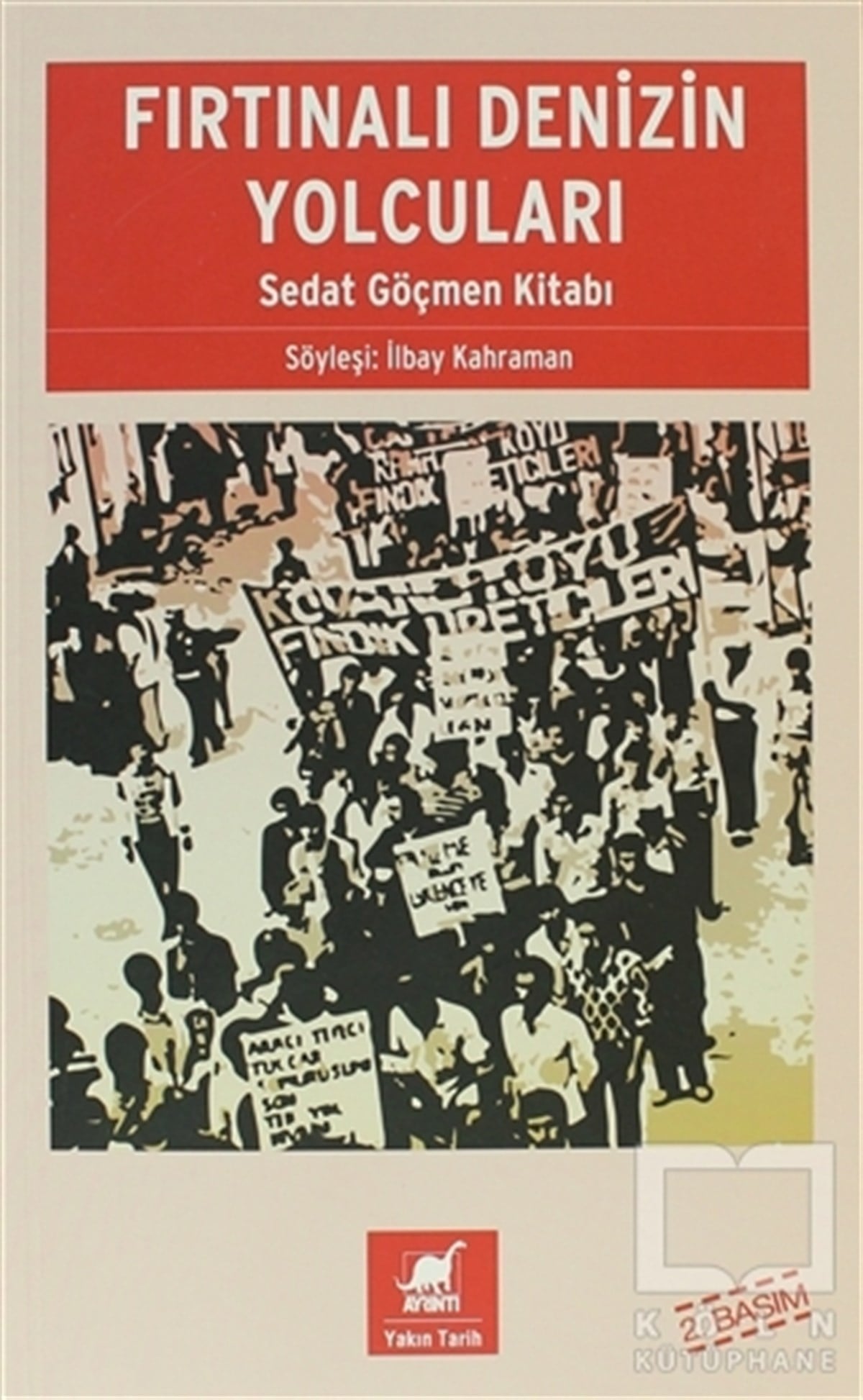 İlbay KahramanSöyleşiFırtınalı Denizin Yolcuları: Sedat Göçmen Kitabı