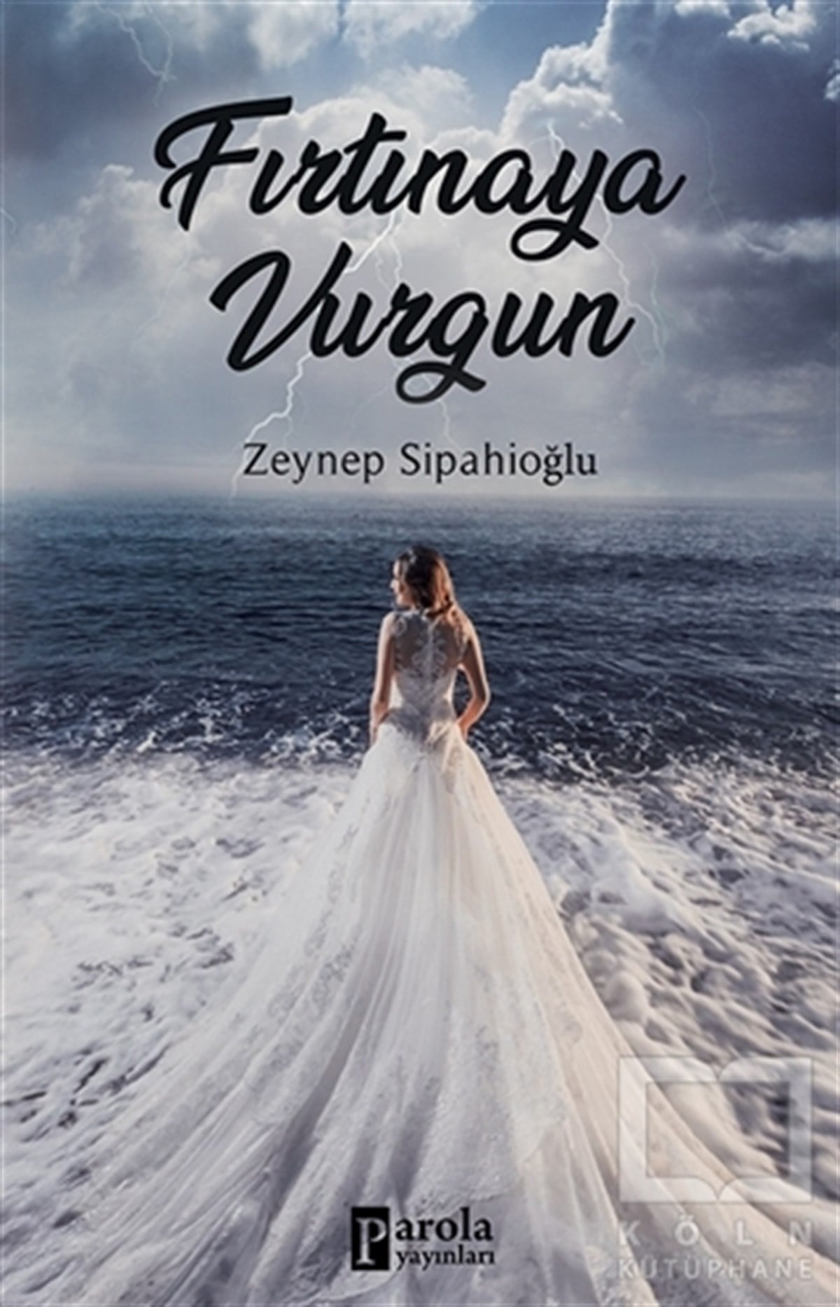 Zeynep SipahioğluRomanFırtınaya Vurgun