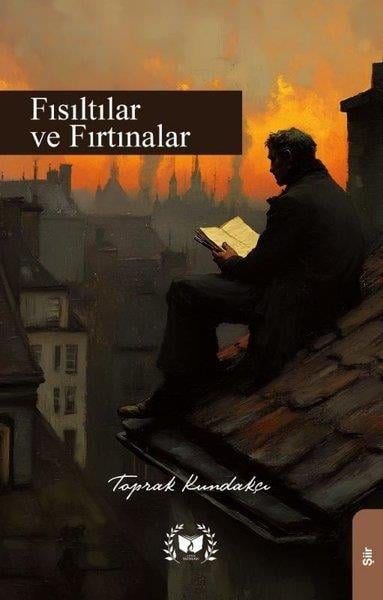Toprak KundakçıTürk ŞiiriFısıltılar ve Fırtınalar