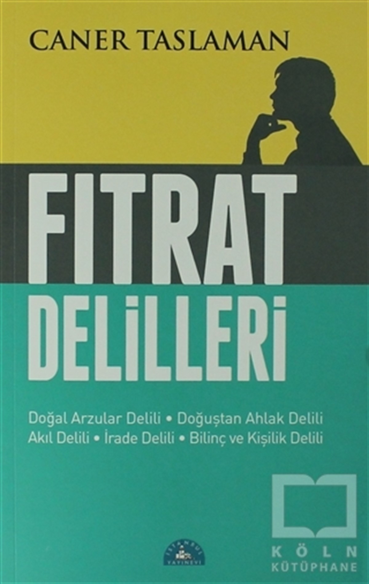 Caner TaslamanMüslümanlıkFıtrat Delilleri