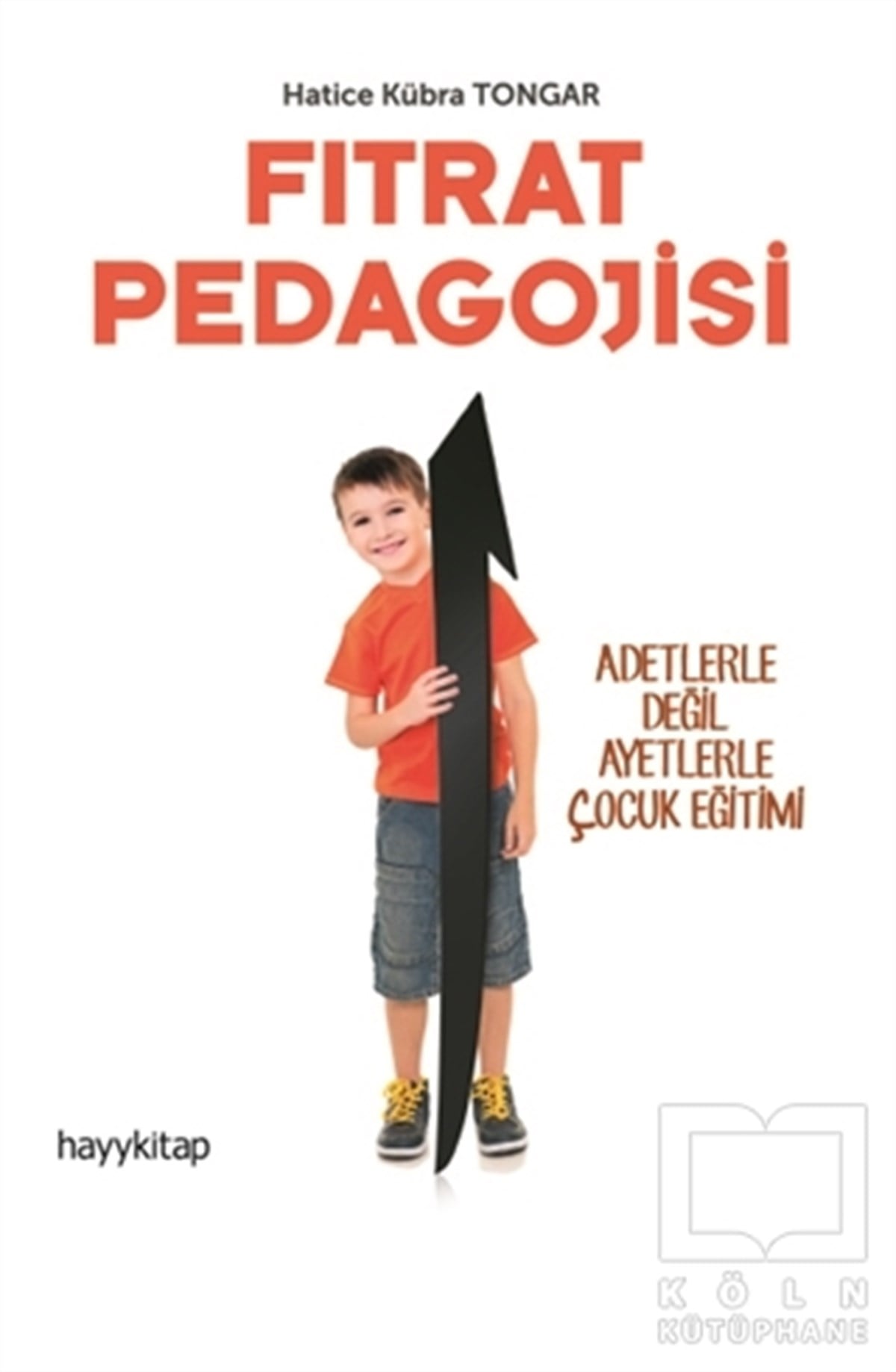 Hatice Kübra Tongarİslam EğitimiFıtrat Pedagojisi