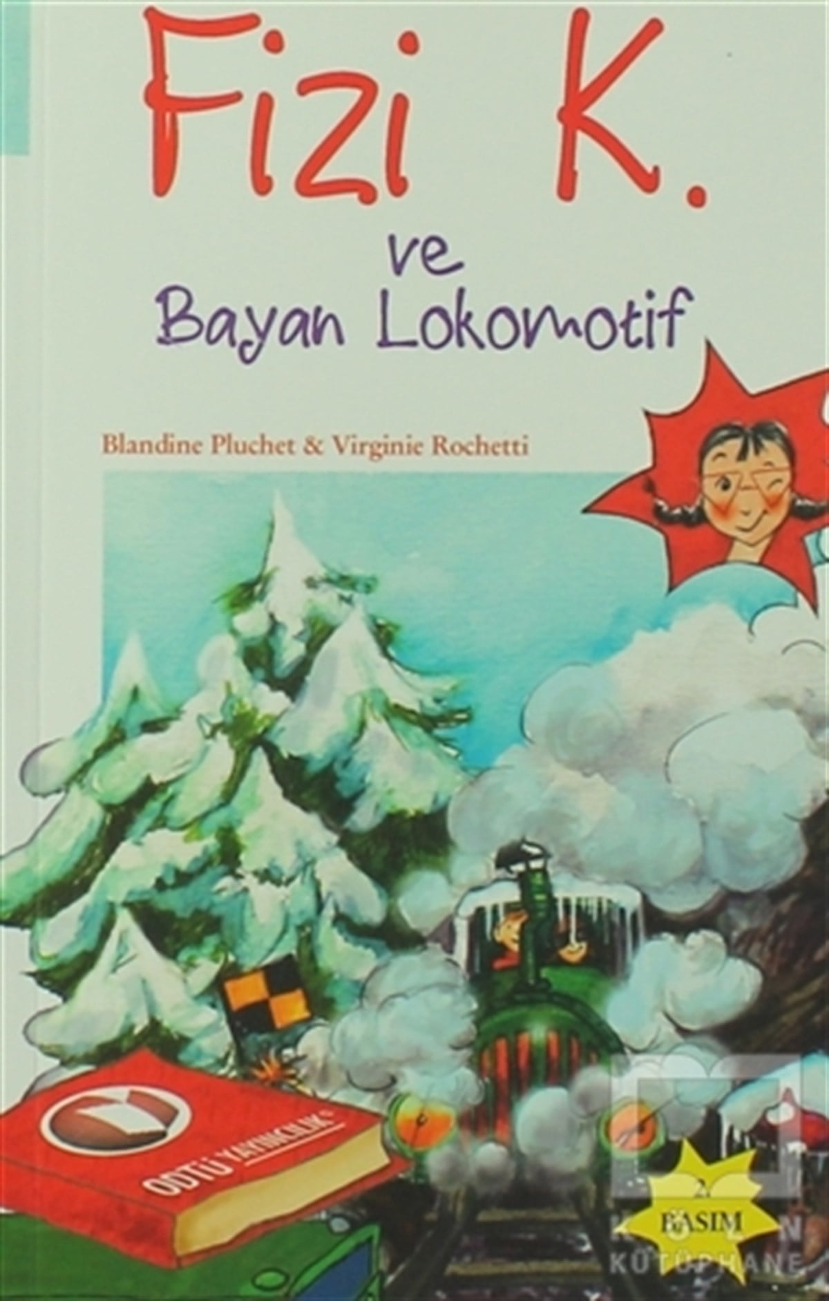 Blandine PluchetRoman-ÖyküFizi K ve Bayan Lokomotif