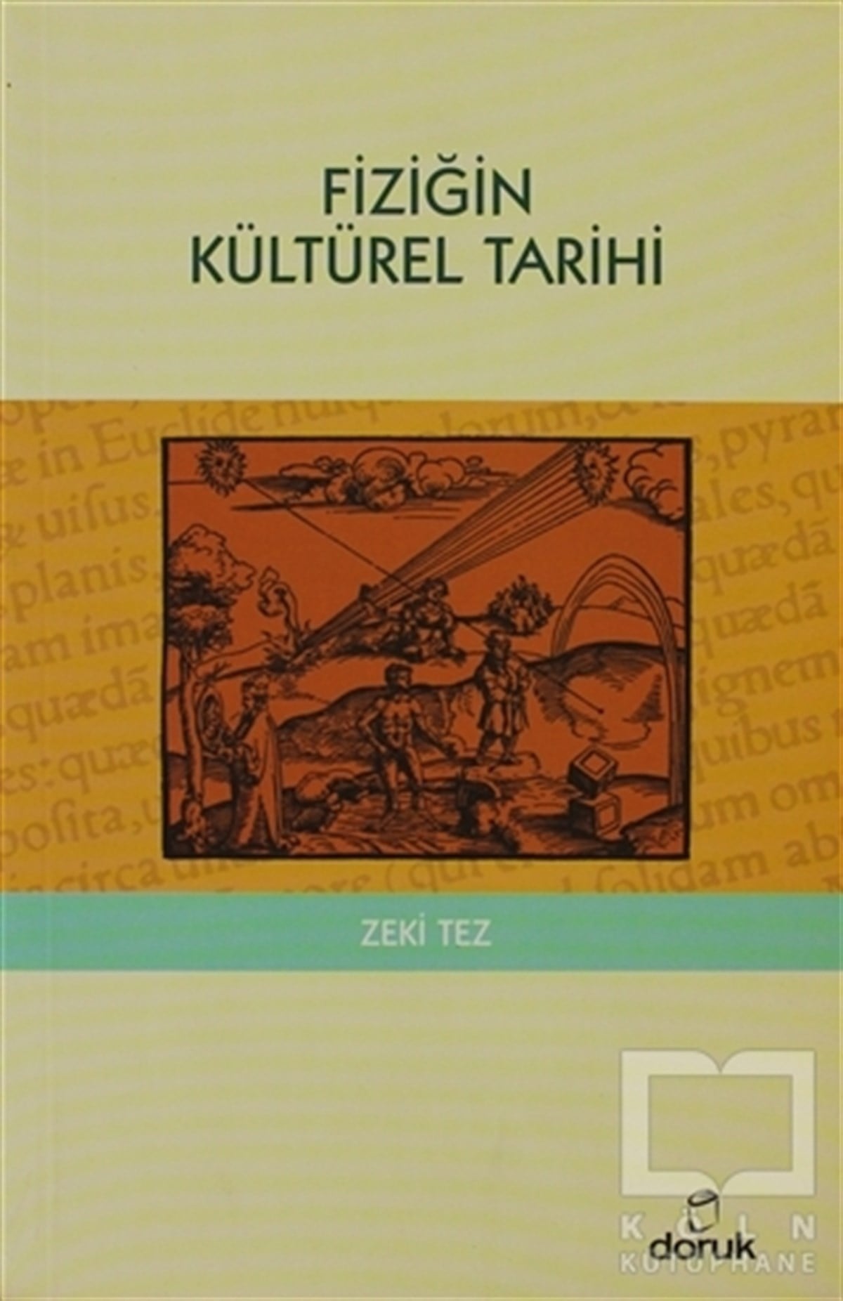 Zeki TezDiğerFiziğin Kültürel Tarihi