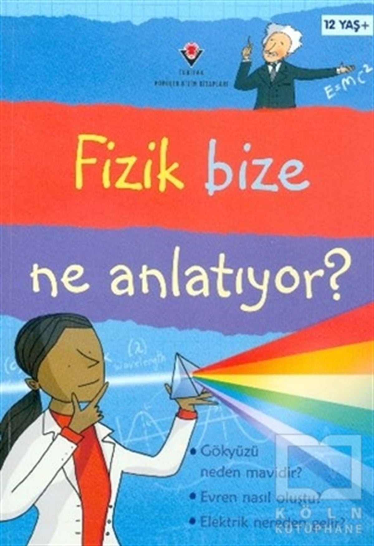 Kate DaviesBilimsel KitaplarFizik Bize Ne Anlatıyor?