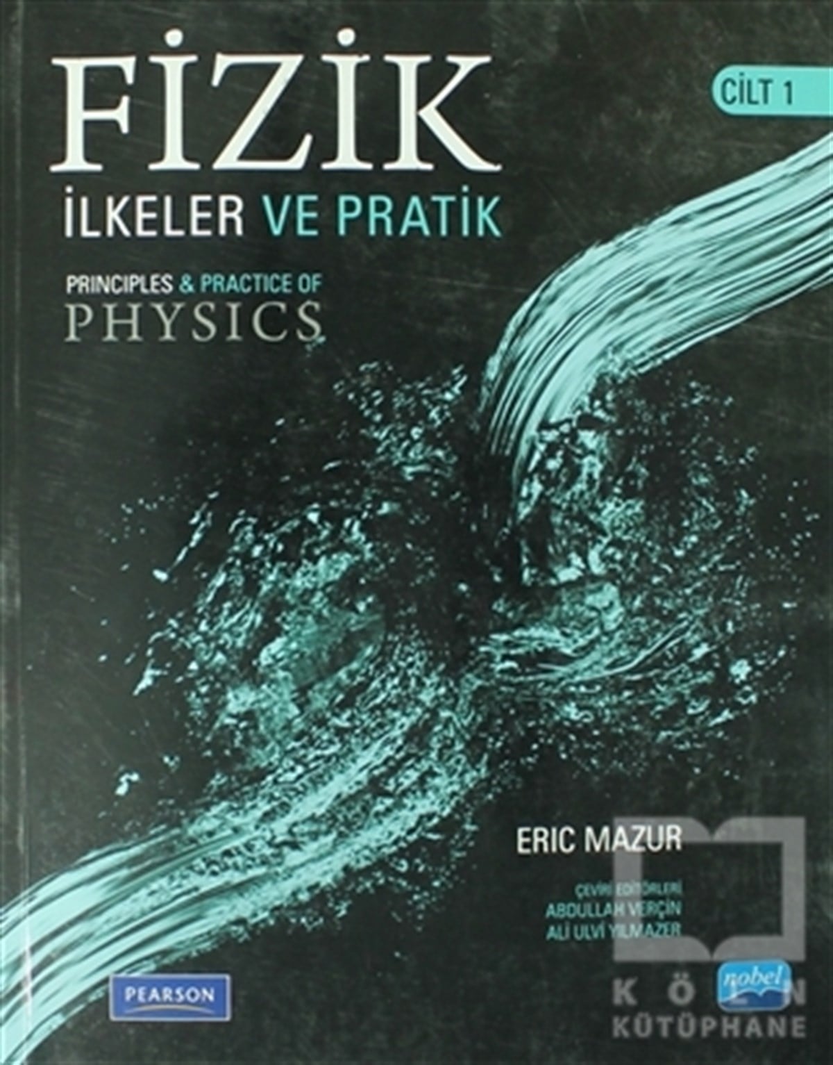Eric MazurAkademikFizik: İlkeler ve Pratik Cilt 1