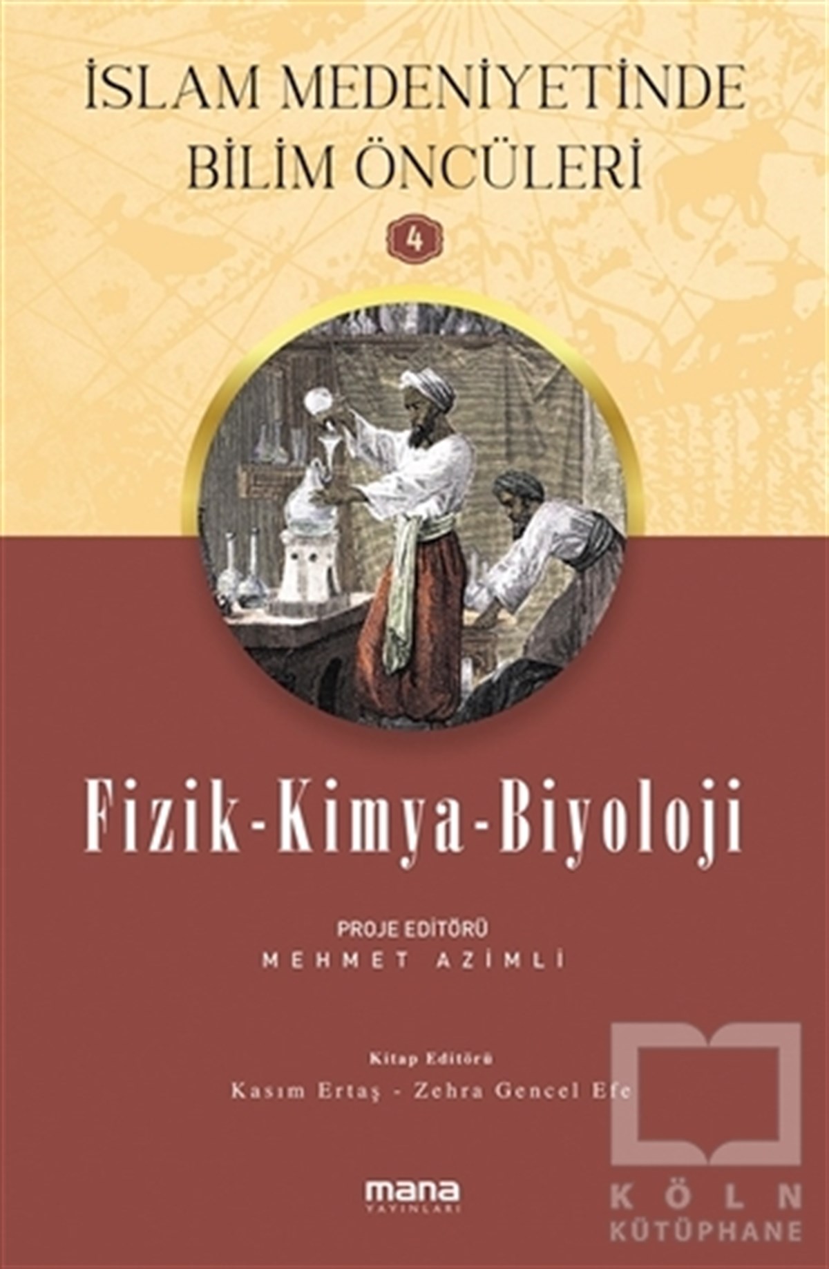 Kasım ErtaşAstronomi - FizikFizik - Kimya - Biyoloji - İslam Medeniyetinde Bilim Öncüleri 4