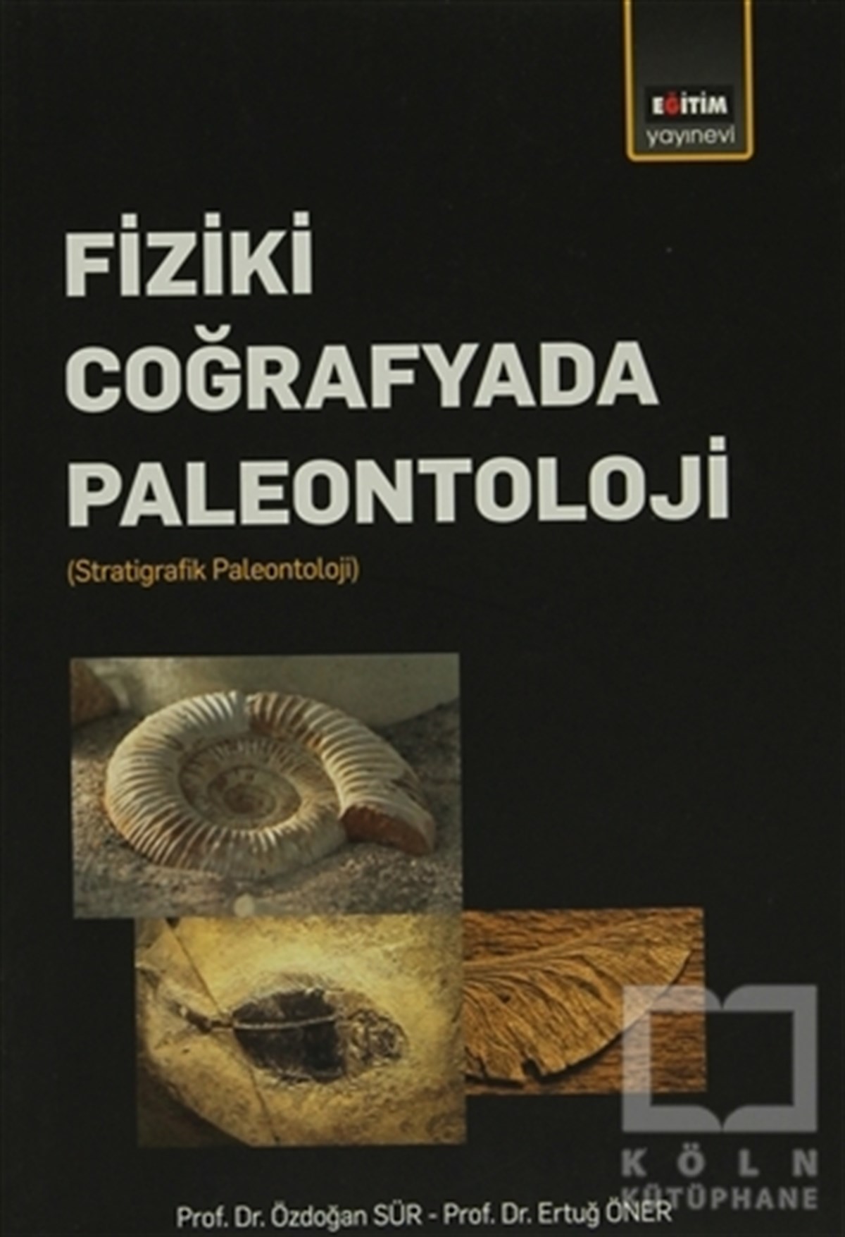 Özdoğan SürAkademikFiziki Coğrafyada Paleontoloji