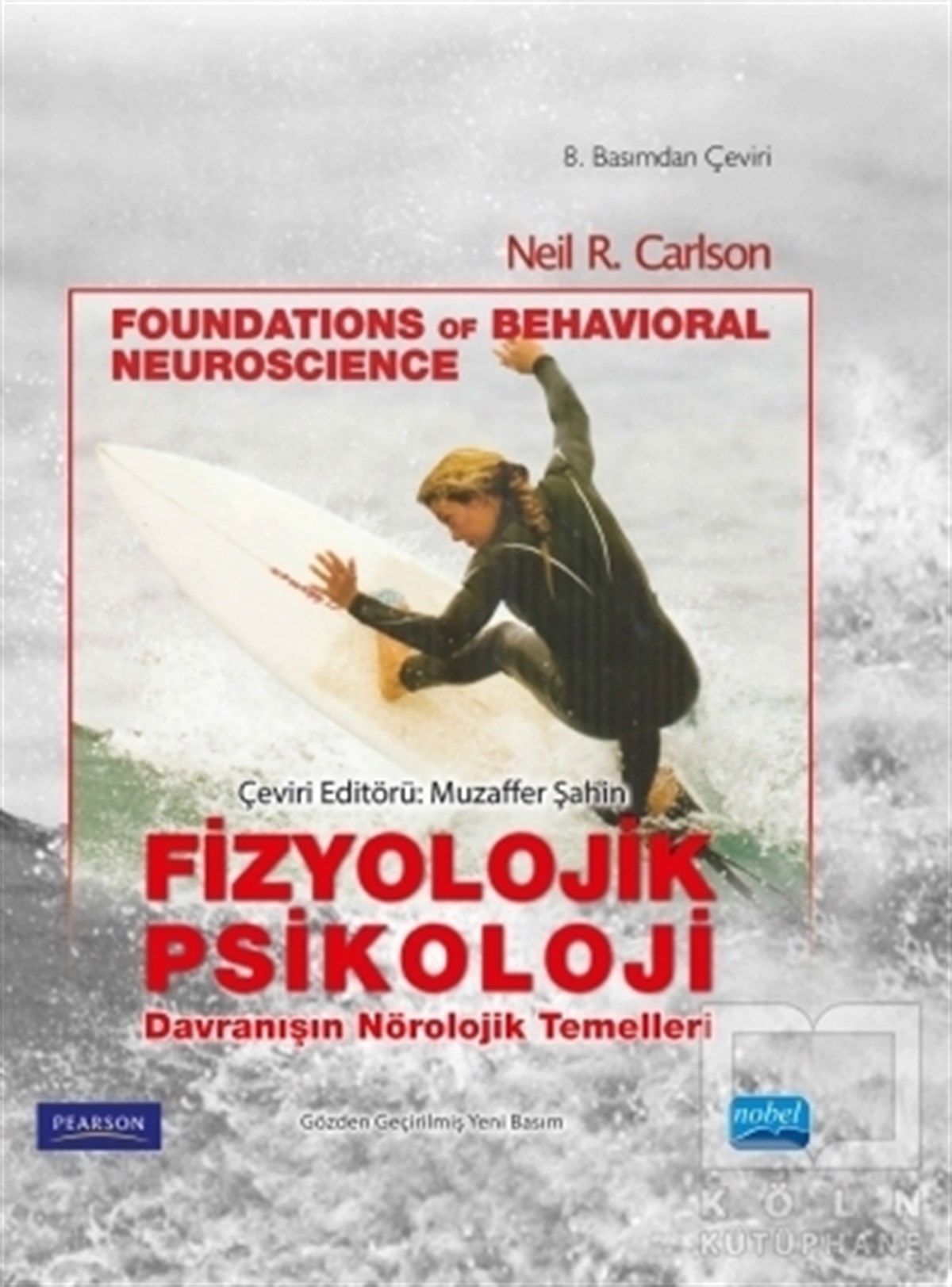 Neil R. CarlsonDiğerFizyolojik Psikoloji