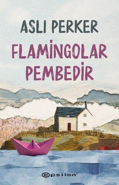 Aslı PerkerTürk RomaniFlamingolar Pembedir