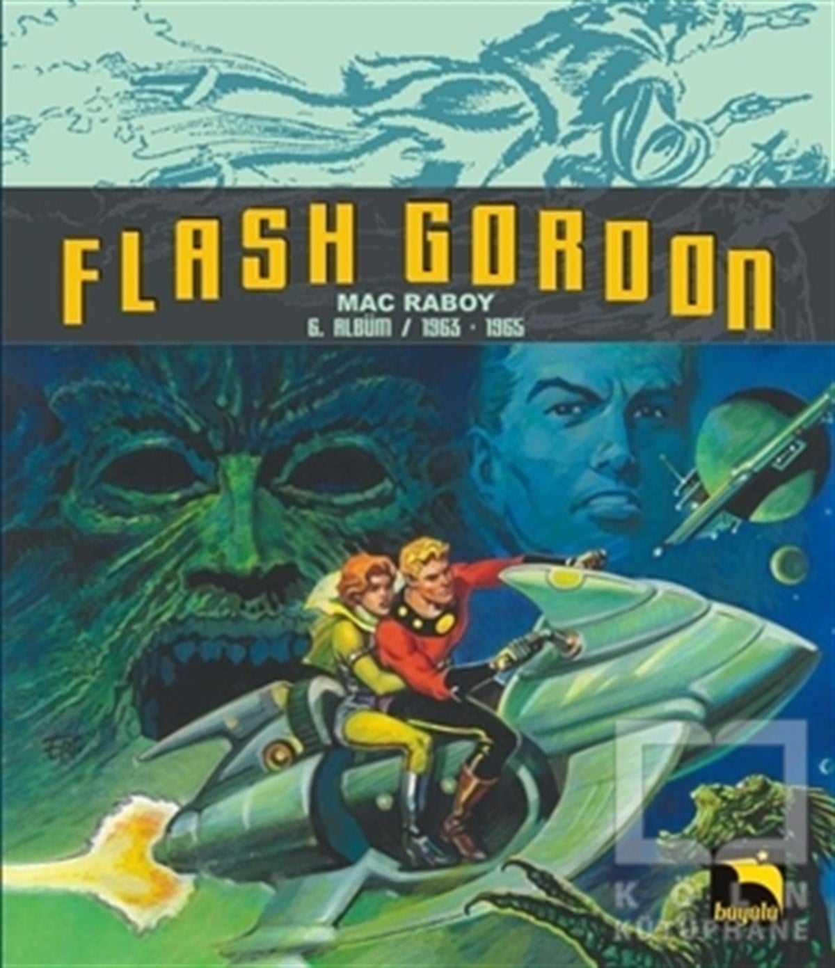 Mac RaboyÇizgi RomanFlash Gordon 6. Cilt