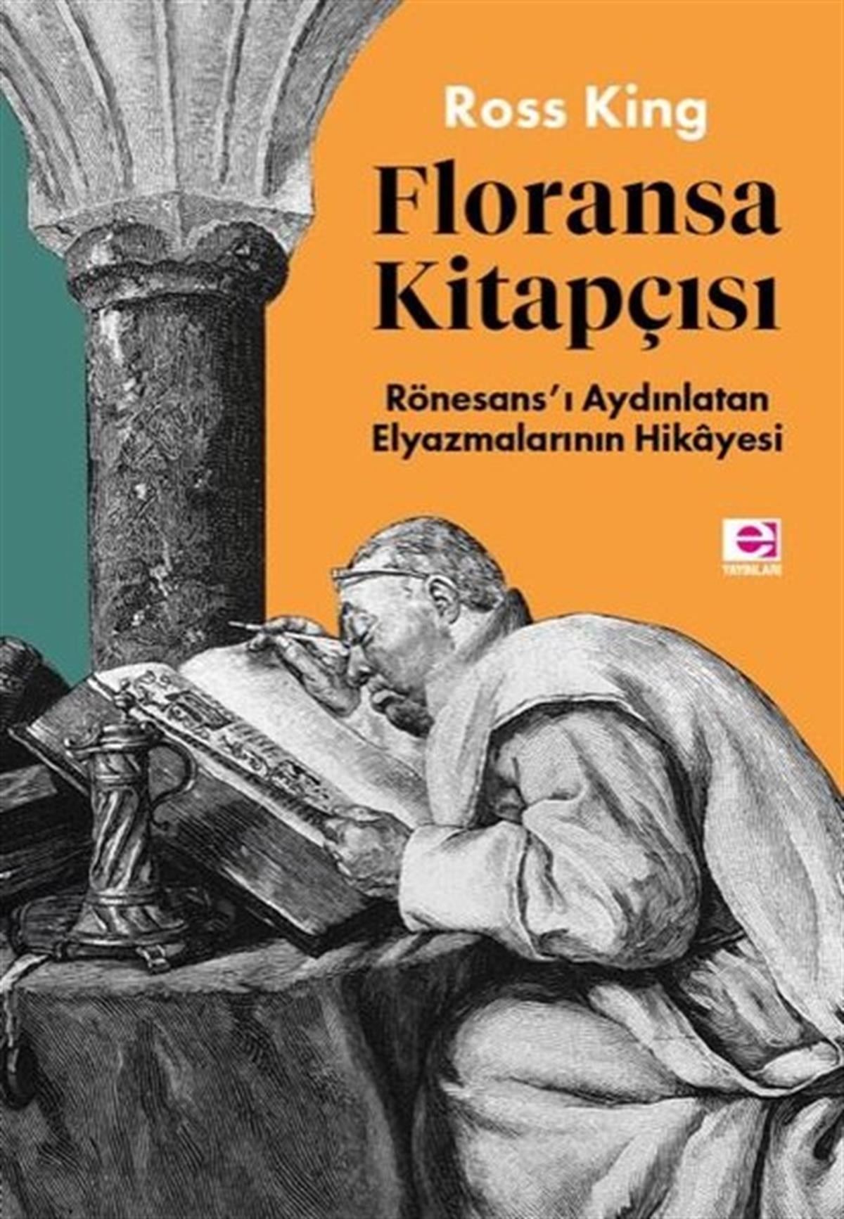 Ross KingDünya RomanFloransa Kitapçısı: Rönesans'ı Aydınlatan Elyazmalarının Hikayesi